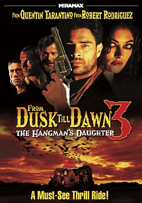 From Dusk Till Dawn 3: The Hangman's Daughter