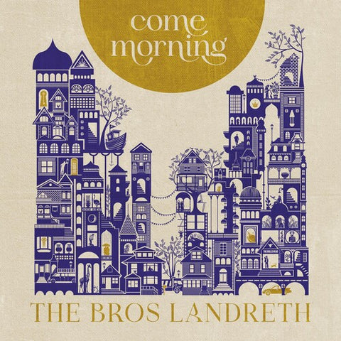 The Bros. Landreth