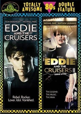 Eddie And The Cruisers / Eddie And The Cruisers II