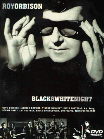 Roy Orbison: Black & White Night