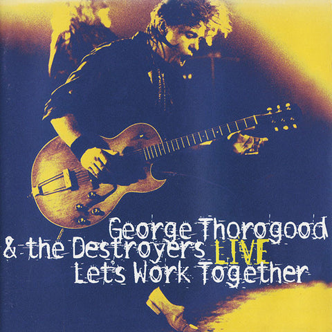 George Thorogood & The Destroyers