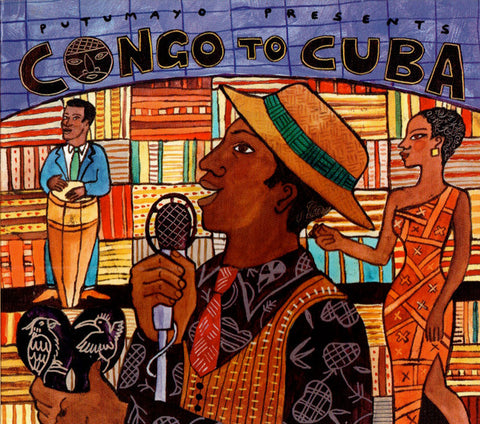 Putumayo Presents: Congo To Cuba