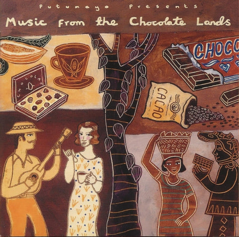 Putumayo Presents: Music From The Chocolate Lands