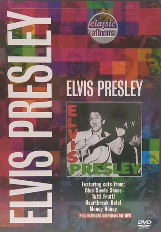 Classic Albums: Elvis Presley