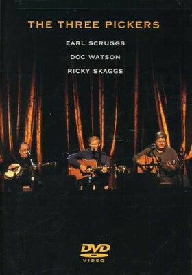 The Three Pickers: Earl Scruggs / Doc Watson / Ricky Skaggs