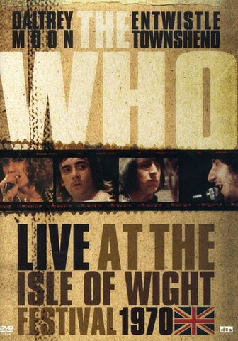 The Who: Live at the Isle of Wight Festival 1970