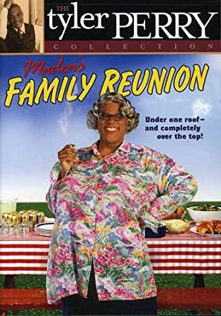 Madea's Family Reunion: The Play