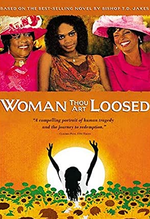 Woman Thou Art Loosed