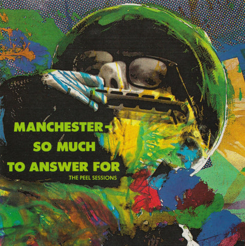 Manchester - So Much To Answer For (The Peel Sessions)