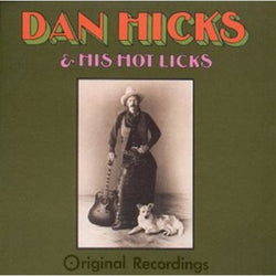 Dan Hicks & His Hot Licks