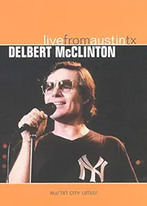 Delbert McClinton Live From Austin, TX