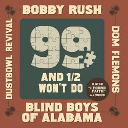 Bobby Rush, Blind Boys of Alabama, Dom Flemons, Dustbowl Revival