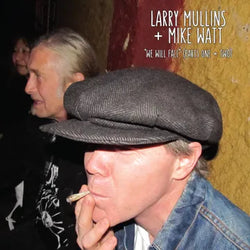 Larry Mullins + Mike Watt