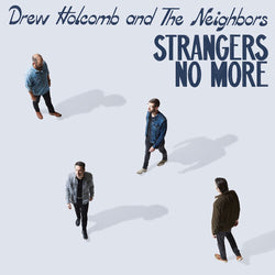 Drew Holcomb & The Neighbors