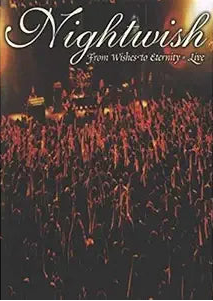 NIghtwish From Wishes To Eternity Live