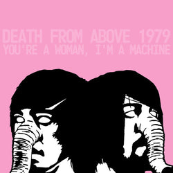 Death From Above 1979