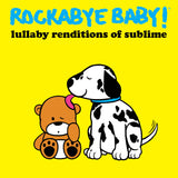 Rockabye Baby!