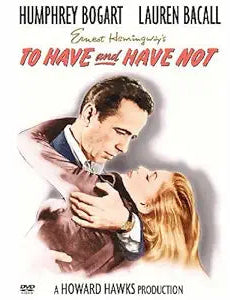 To Have And Have Not