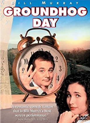 Groundhog Day