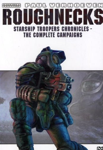 Roughnecks Starship Troopers Chronicles: The Complete Campaigns