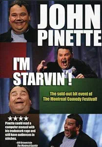 John Pinette: I'm Starvin'!