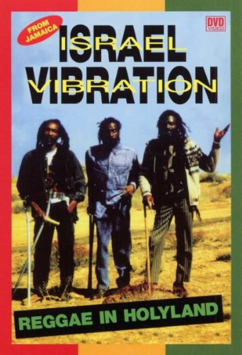 Israel Vibration: Reggae In Holyland