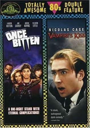Once Bitten / Vampire's Kiss