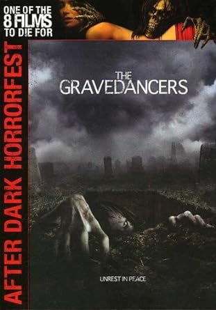 The Gravedancers (After Dark Horrorfest)