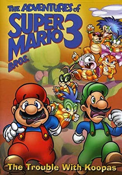 Adventures of Super Mario Brothers III: The Trouble with Koopas