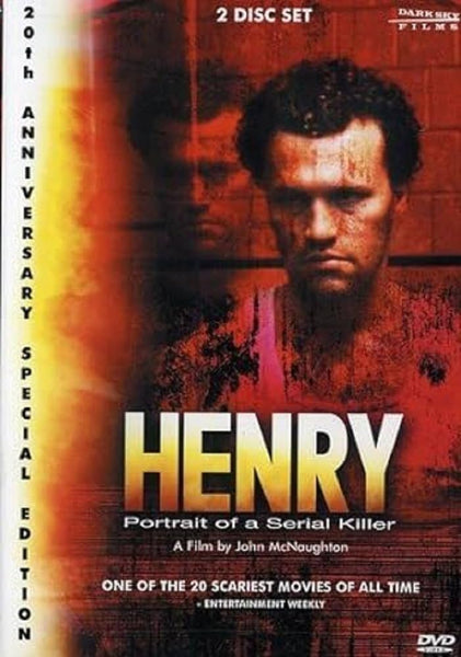 Henry: Portrait of a Serial Killer (20th Anniversary Edition)