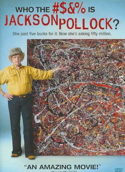 Who the #$&% Is Jackson Pollock?