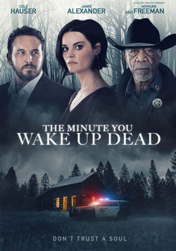 The Minute You Wake Up Dead