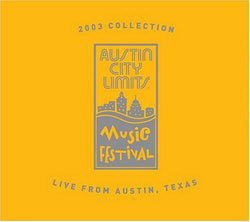 2003 Collection: Austin City Limits Music Festival