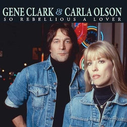 Gene Clark & Carla Olson