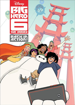 Big Hero 6: The Series: Back In Action!