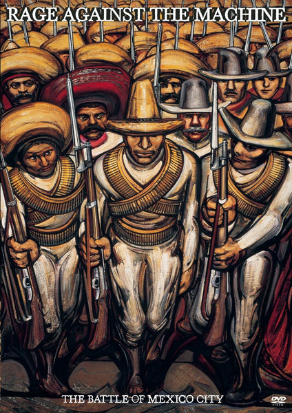Rage Against The Machine: Battle Of Mexico City