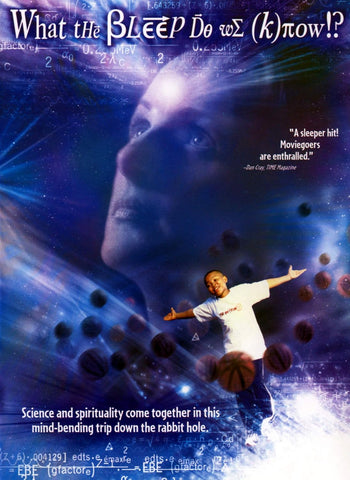 What the Bleep Do We Know!?