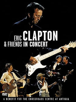 Eric Clapton & Friends In Concert