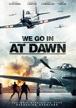 We Go In At Dawn