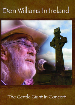 Don Williams: In Ireland - The Gentle Giant in Concert