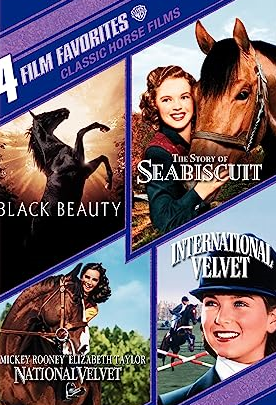 Classic Horse Films (Black Beauty, National Velvet, International Velvet, The Story of Seabiscuit