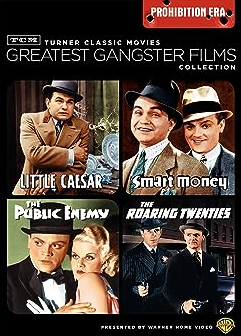 TCM Greatest Classic Film Collection: Gangsters - Prohibition Era (The Public Enemy / The Roaring Twenties / Little Caesar / Smart Money)