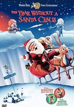 The Year Without a Santa Claus / Nestor, The Long-Eared Christmas Donkey / Rudolph's Shiny New Year