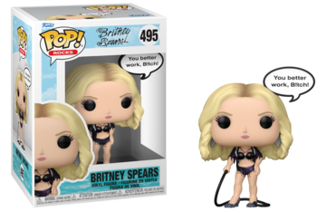 Funko Rocks: Britney Spears - “You better work, ...”
