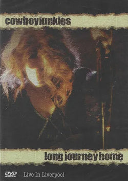Cowboy Junkies: Long Journey Home - Live in Liverpool