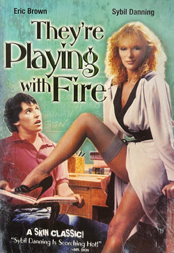 They're Playing With Fire