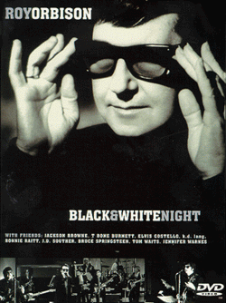 Roy Orbison: Black & White Night