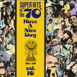 Super Hits Of The 70s Have A Nice Day Volume 16