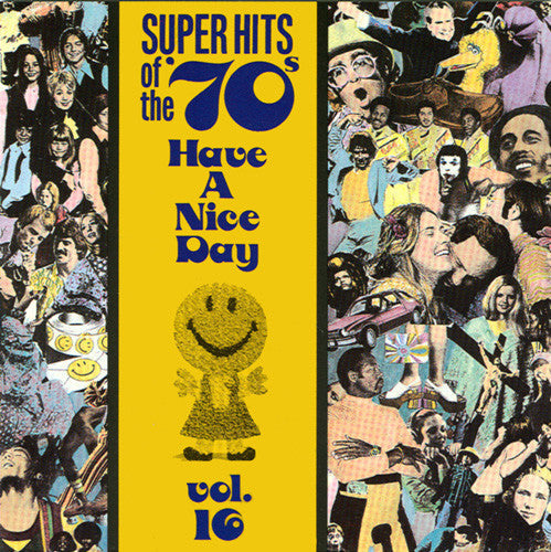 Super Hits Of The 70s Have A Nice Day Volume 16 – Yellow Dog Discs