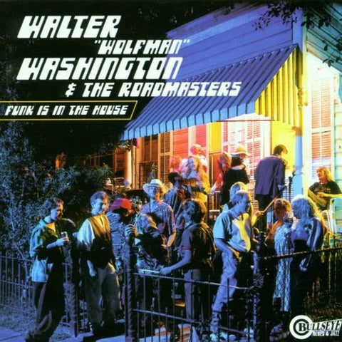 Walter "Wolfman" Washington & The Roadmasters